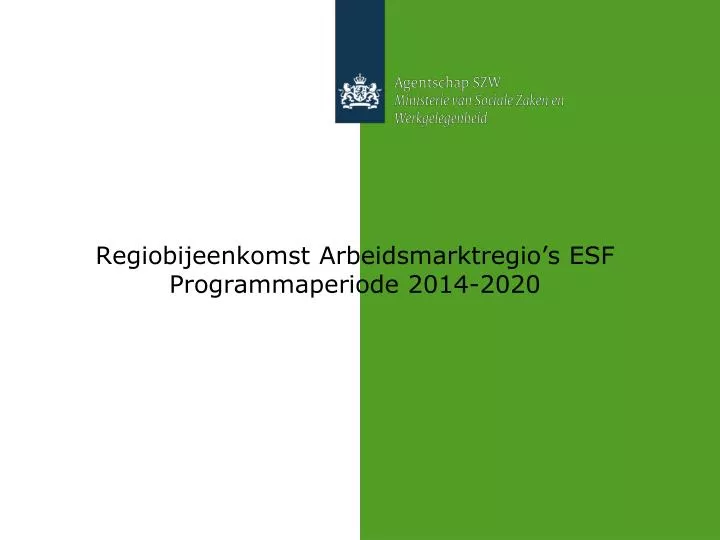 regiobijeenkomst arbeidsmarktregio s esf programmaperiode 2014 2020
