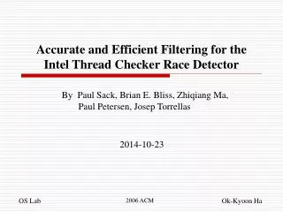 Accurate and Efficient Filtering for the Intel Thread Checker Race Detector