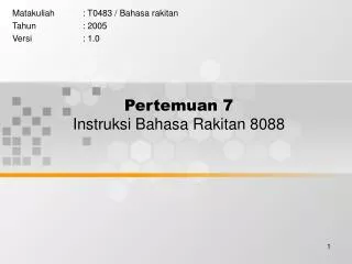 pertemuan 7 instruksi bahasa rakitan 8088