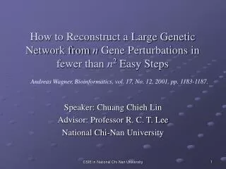 Speaker: Chuang Chieh Lin Advisor: Professor R. C. T. Lee National Chi-Nan University