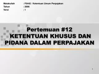 pertemuan 12 ketentuan khusus dan pidana dalam perpajakan