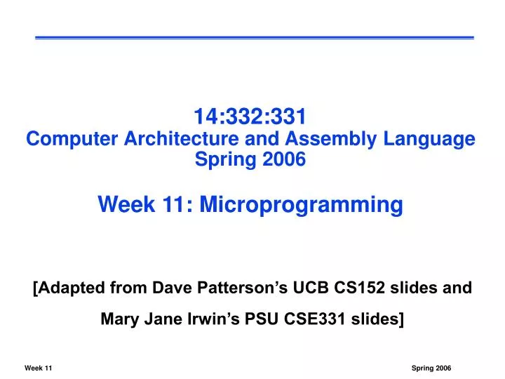 14 332 331 computer architecture and assembly language spring 2006 week 11 microprogramming
