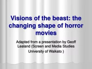Visions of the beast: the changing shape of horror movies