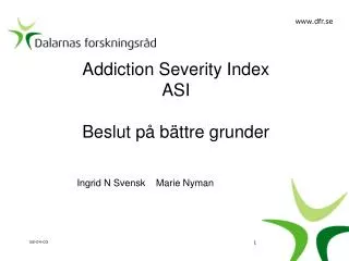 Addiction Severity Index ASI Beslut på bättre grunder