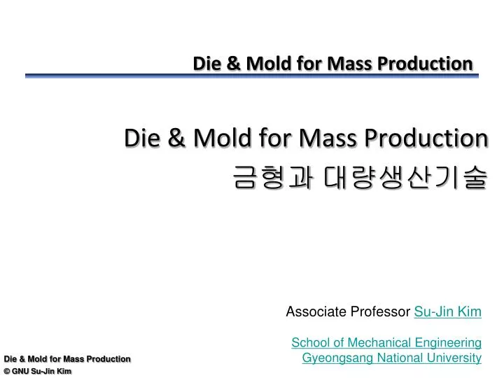die mold for mass production