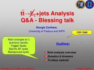 tt? E T +jets Analysis Q&amp;A - Blessing talk