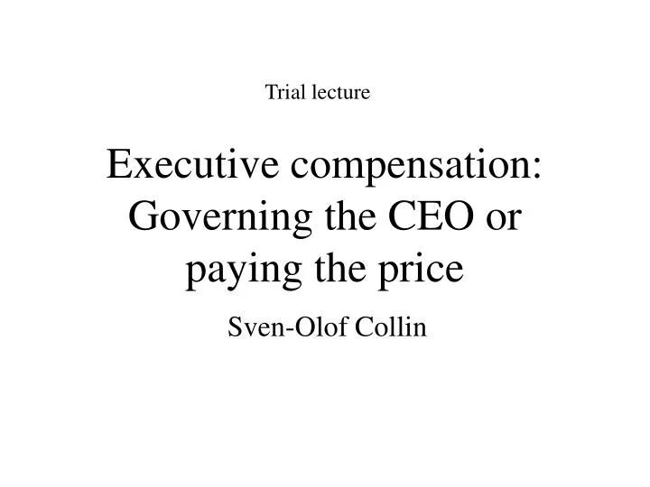 executive compensation governing the ceo or paying the price