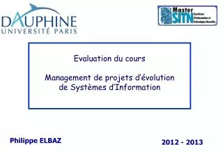Evaluation du cours Management de projets d’évolution de Systèmes d’Information
