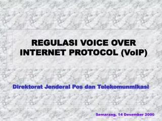 REGULASI VOICE OVER INTERNET PROTOCOL (VoIP)