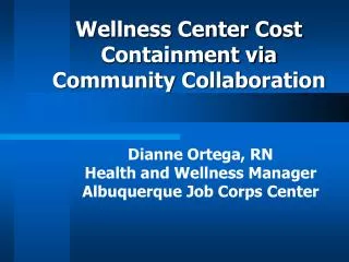 Wellness Center Cost Containment via Community Collaboration
