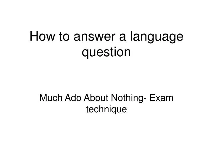 how to answer a language question