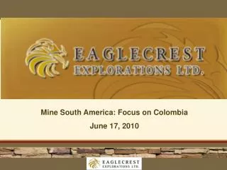 Mine South America: Focus on Colombia June 17, 2010