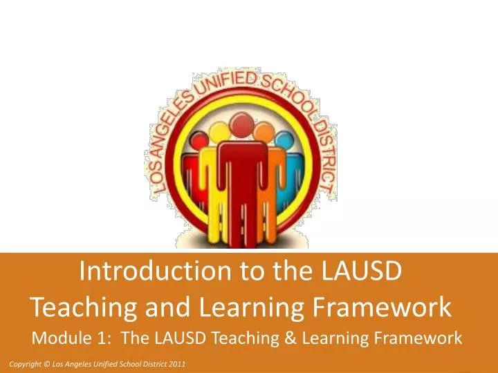 introduction to the lausd teaching and learning framework