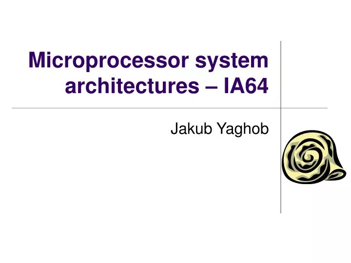 microprocessor system architectures ia 64