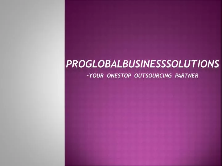 proglobalbusinesssolutions your onestop outsourcing partner