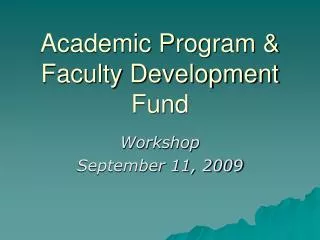 Academic Program &amp; Faculty Development Fund