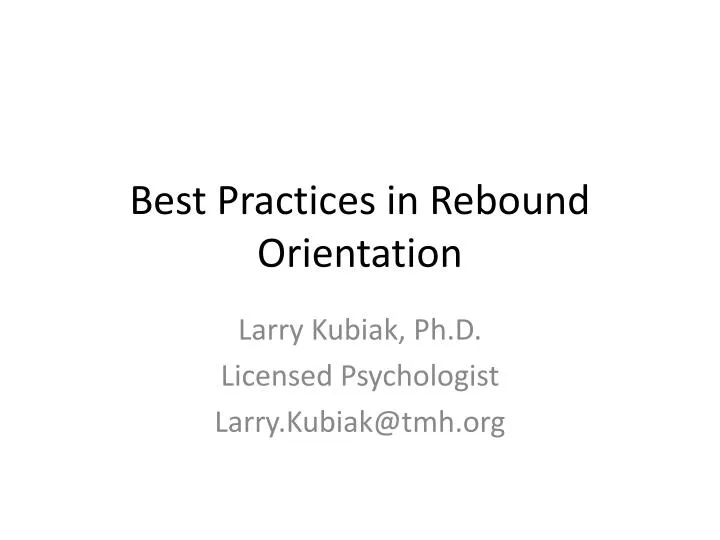 best practices in rebound orientation