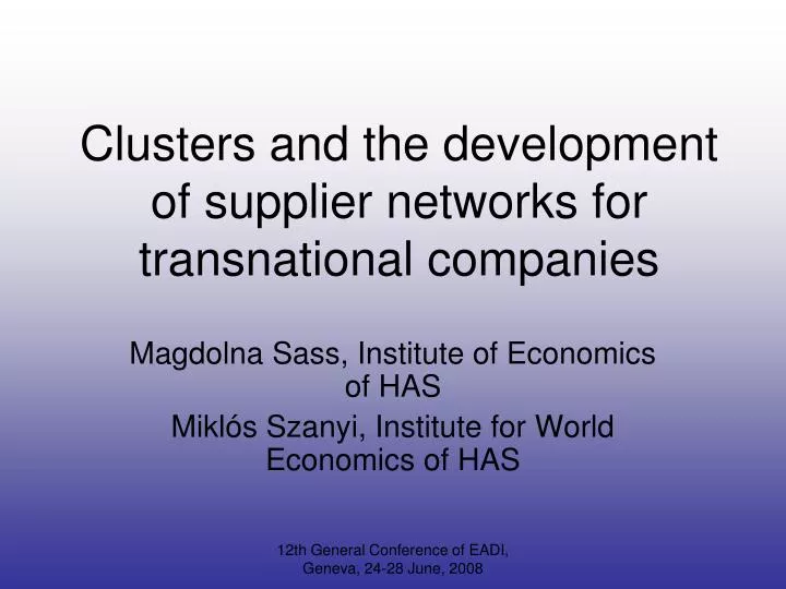 clusters and the development of supplier networks for transnational companies