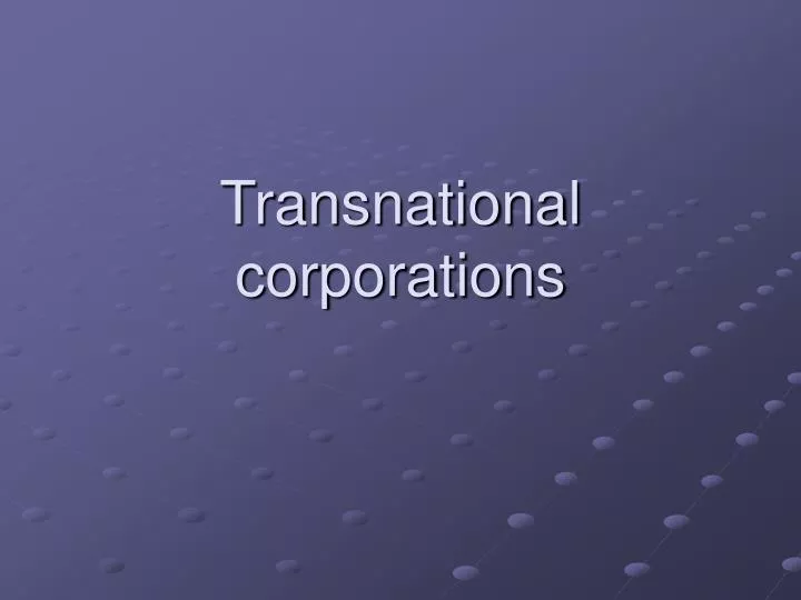 transnational corporations
