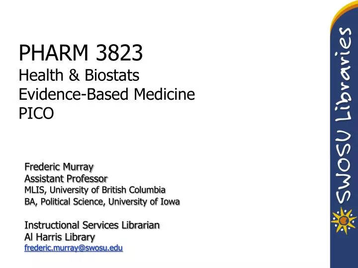 pharm 3823 health biostats evidence based medicine pico