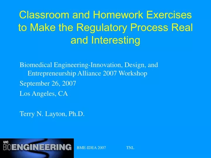 classroom and homework exercises to make the regulatory process real and interesting