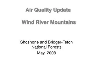 Air Quality Update Wind River Mountains