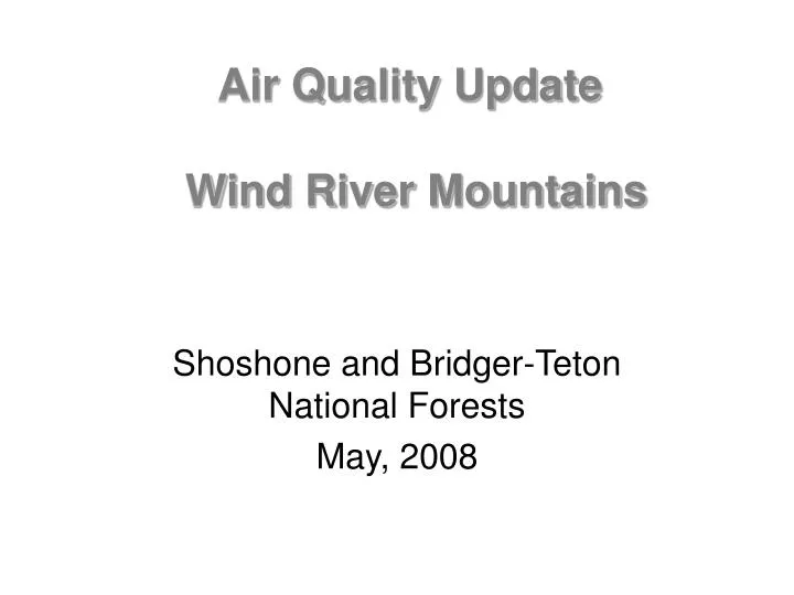 air quality update wind river mountains