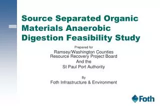 Source Separated Organic Materials Anaerobic Digestion Feasibility Study