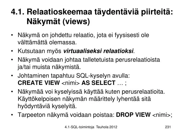 4 1 relaatioskeemaa t ydent vi piirteit n kym t views