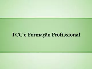 TCC e Formação Profissional