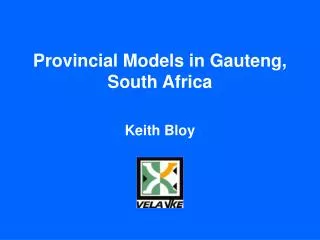 Provincial Models in Gauteng, South Africa
