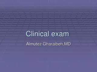 Clinical exam