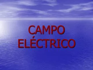 CAMPO ELÉCTRICO