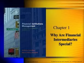 Why Are Financial Intermediaries Special?