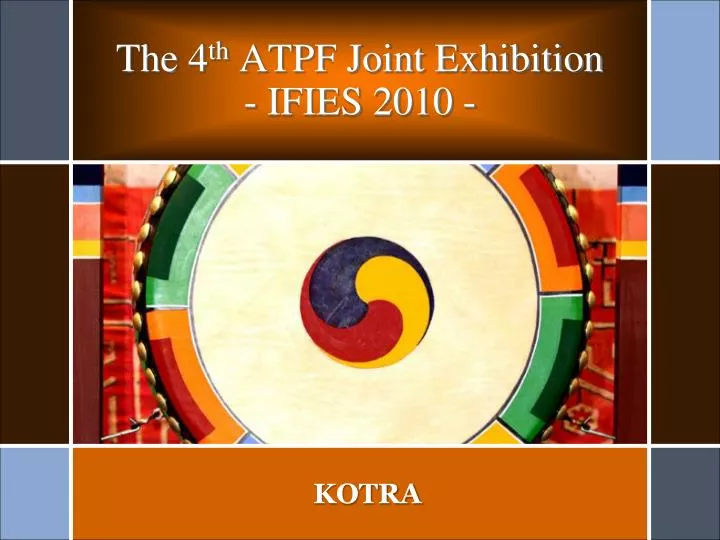 the 4 th atpf joint exhibition ifies 2010