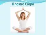 Il nostro Corpo - slide 1