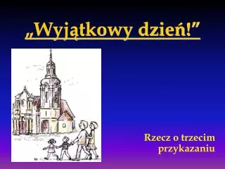 wyj tkowy dzie