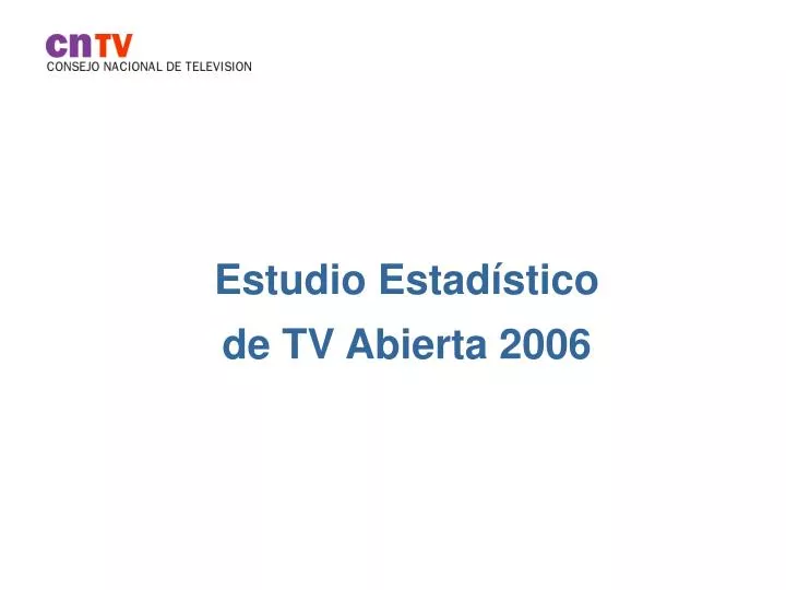 estudio estad stico de tv abierta 2006