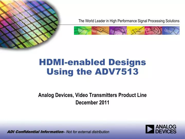 hdmi enabled designs using the adv7513
