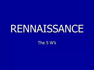 RENNAISSANCE