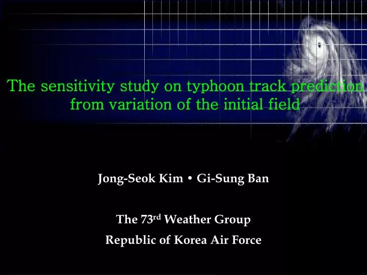 the sensitivity study on typhoon track prediction from variation of the initial field