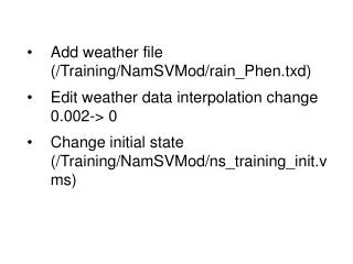 Add weather file (/Training/NamSVMod/rain_Phen.txd)
