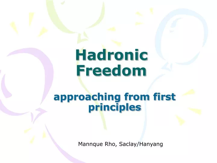 hadronic freedom