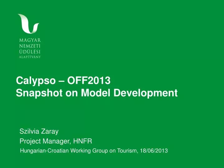 calypso off2013 snapshot on model development