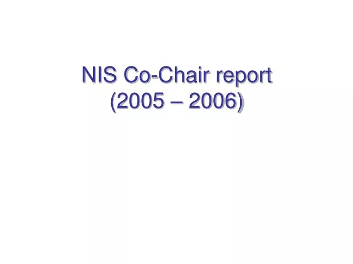 nis co chair report 2005 2006