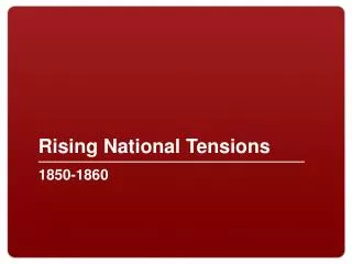 Rising National Tensions