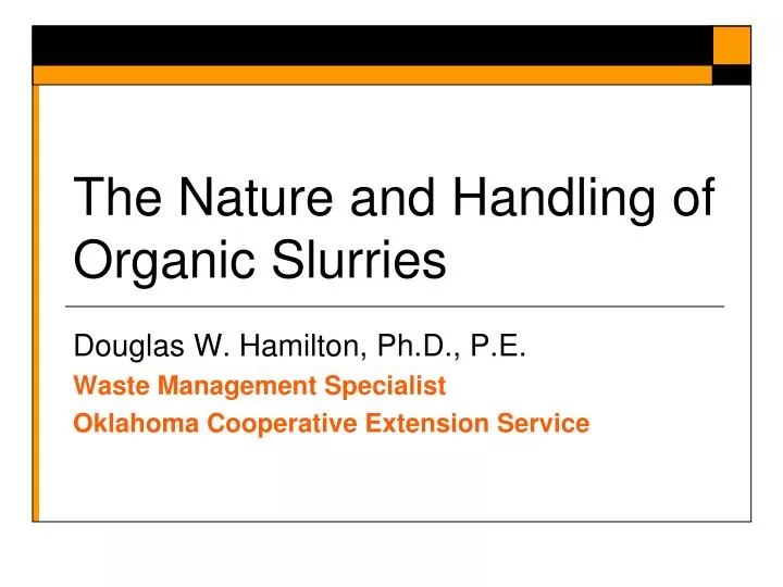 the nature and handling of organic slurries