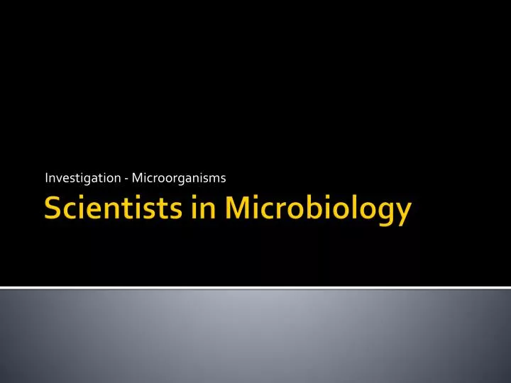 investigation microorganisms