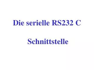 die serielle rs232 c schnittstelle