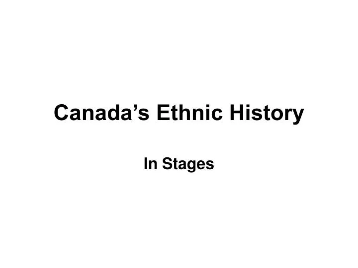 canada s ethnic history